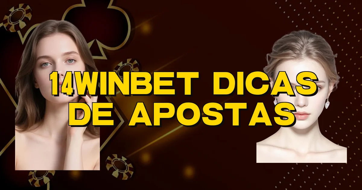 14Winbet Dicas De Apostas Oficial