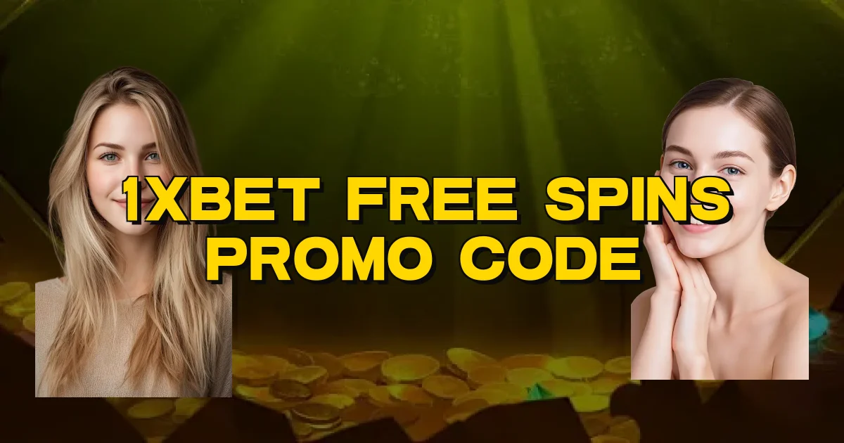 1Xbet Free Spins Promo Code Oficial