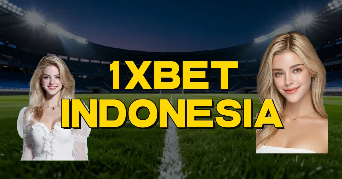 1Xbet Indonesia Oficial