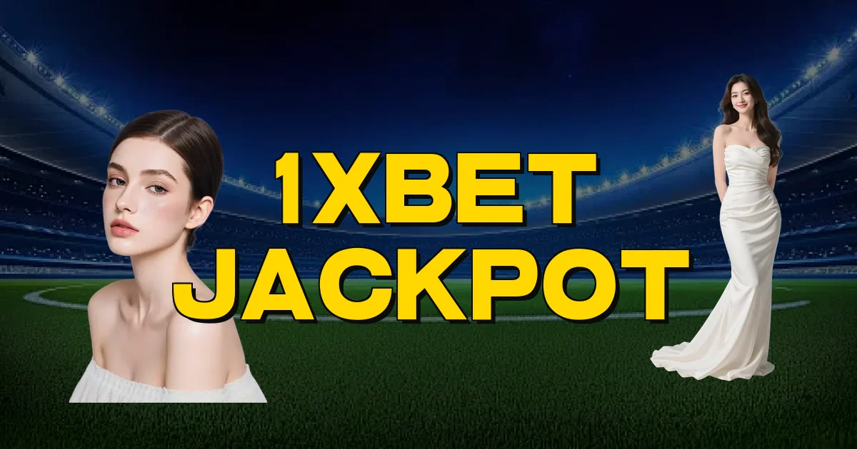 1Xbet Jackpot Oficial
