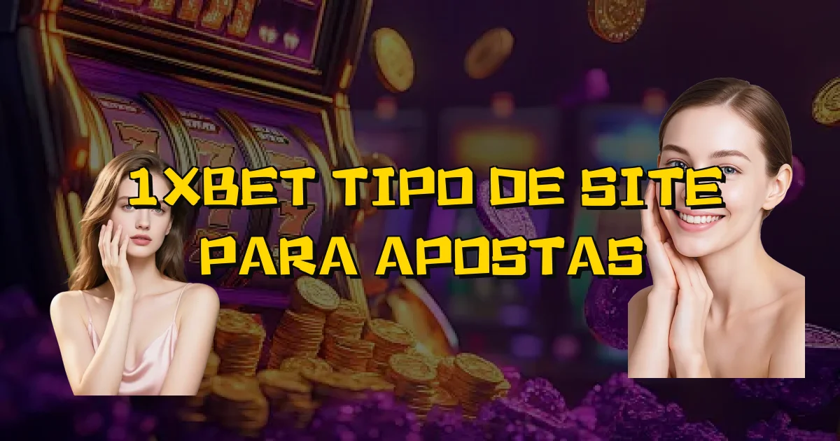 1Xbet Tipo De Site Para Apostas Oficial