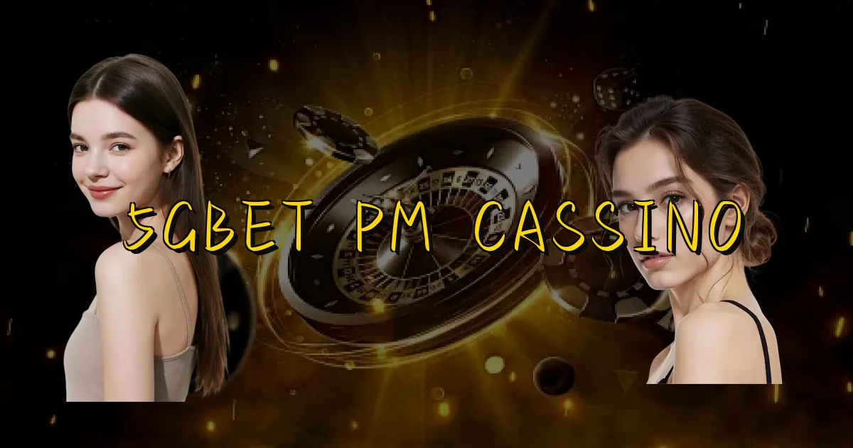 5Gbet Pm Cassino Oficial