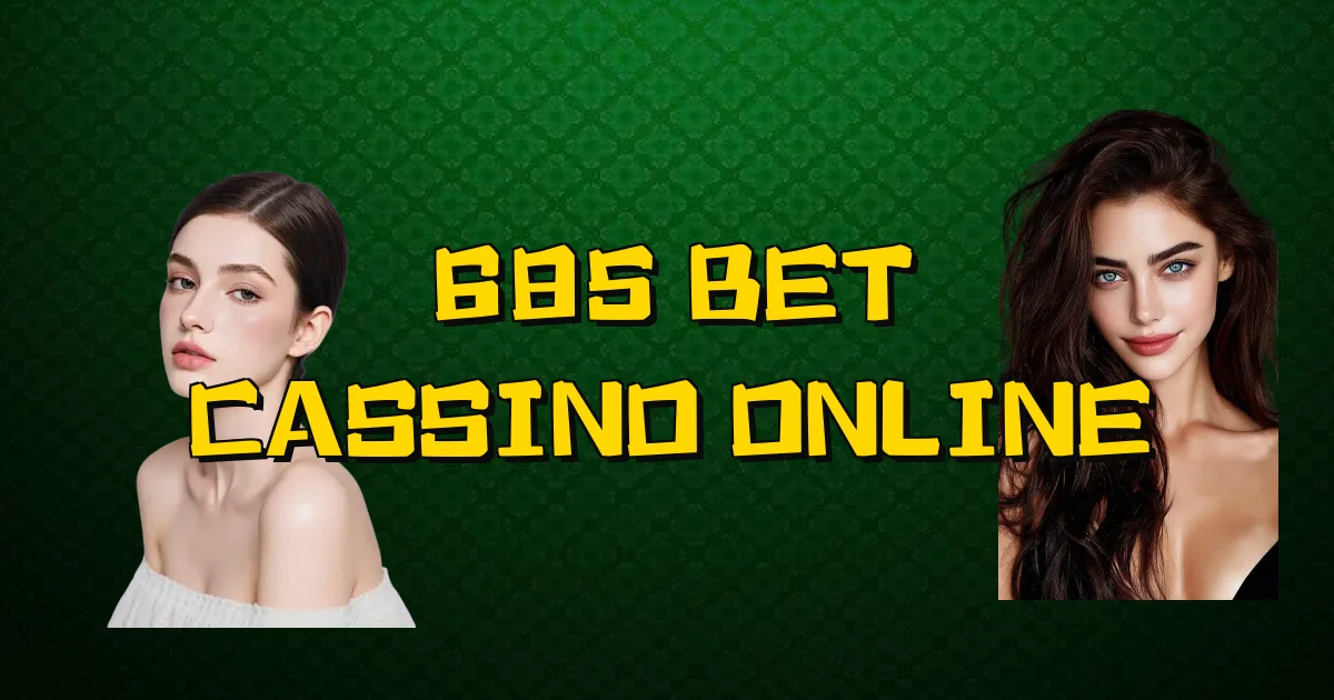 685 Bet Cassino Online Oficial