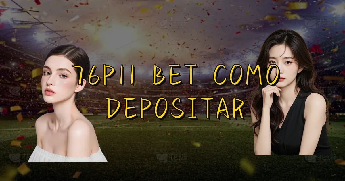 76P11 Bet Como Depositar Oficial