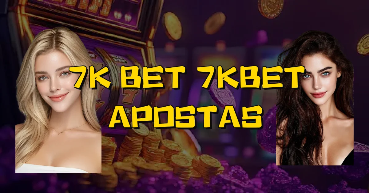 7K Bet 7Kbet Apostas Oficial