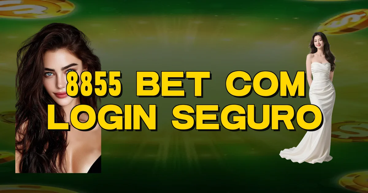 8855 Bet Com Login Seguro Oficial