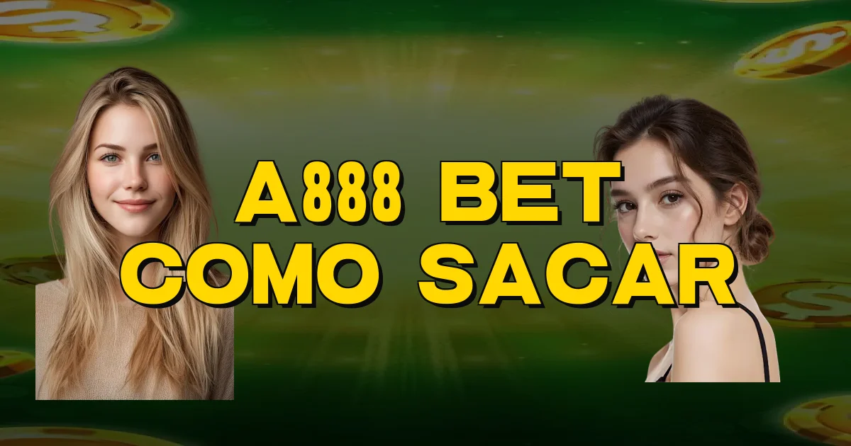 A888 Bet Como Sacar Oficial