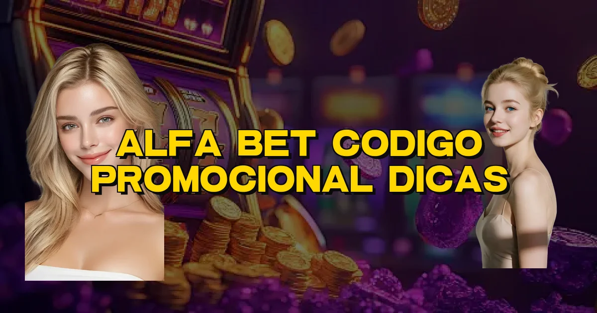 Alfa Bet Codigo Promocional Dicas Oficial