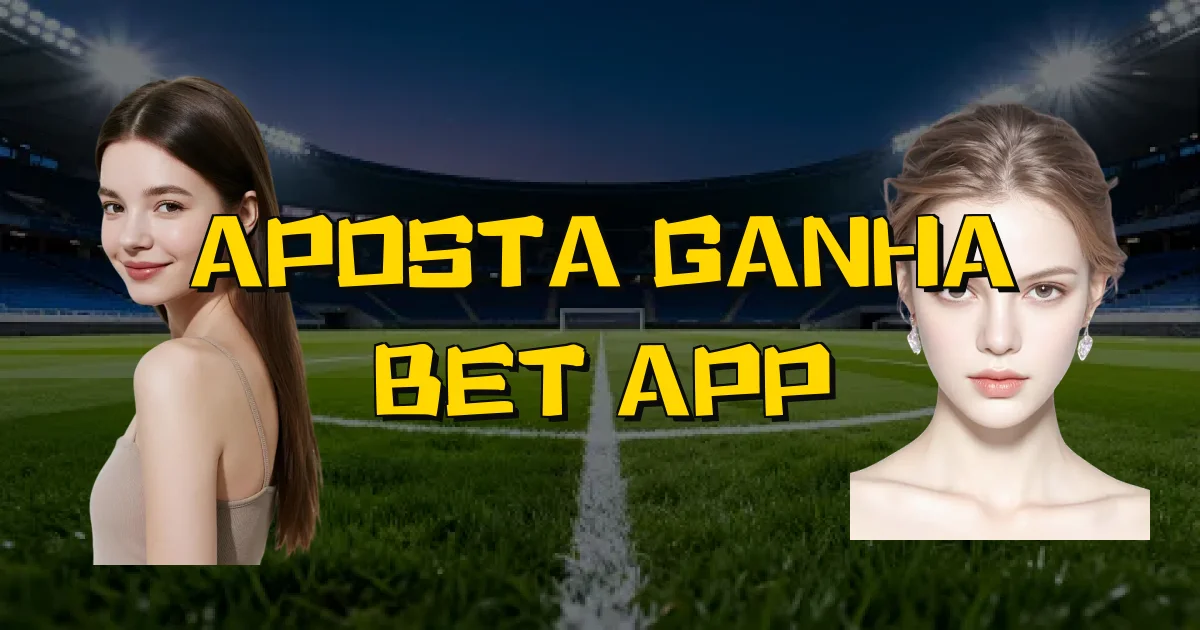 Aposta Ganha Bet App Oficial