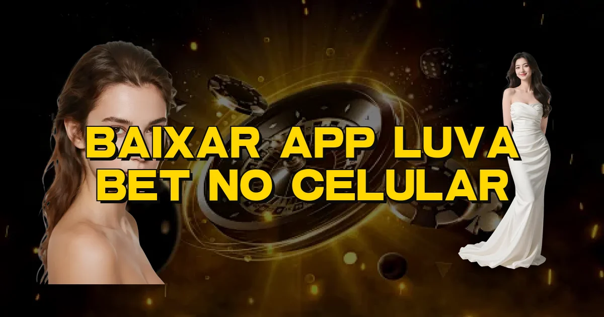 Baixar App Luva Bet No Celular Oficial