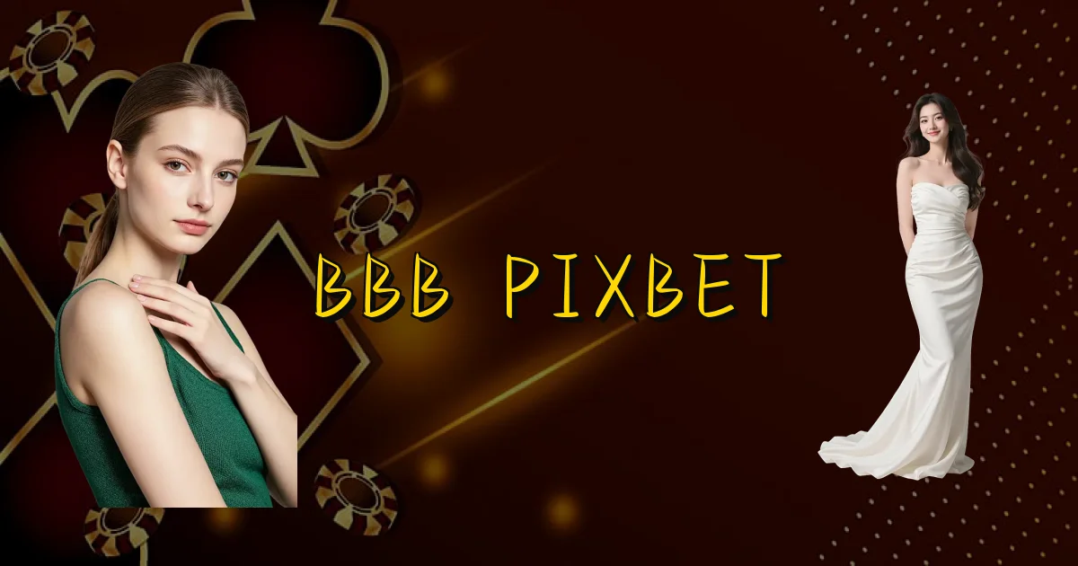 Bbb Pixbet Oficial