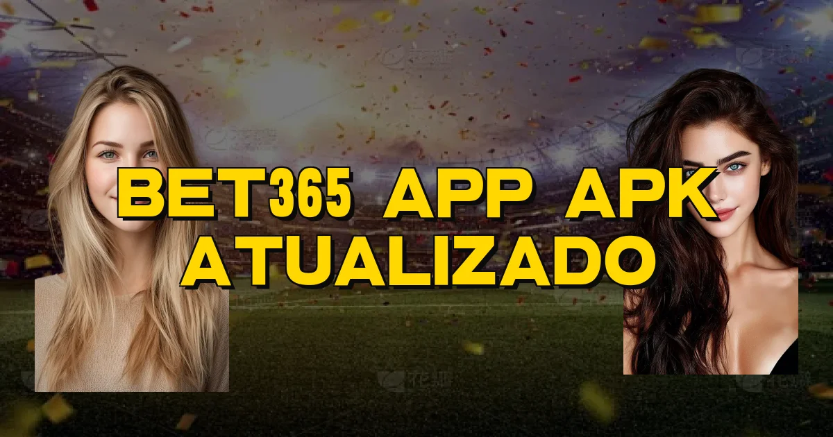 Bet365 App Apk Atualizado Oficial