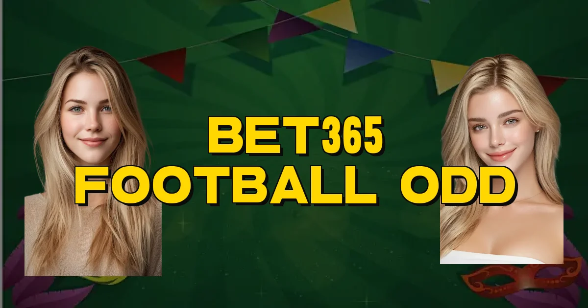 Bet365 Football Odd Oficial