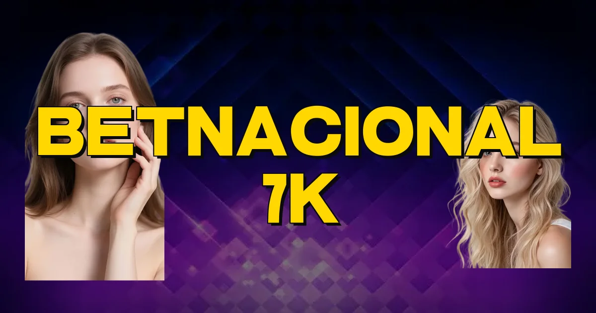 Betnacional 7K Oficial