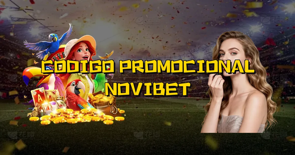 Codigo Promocional Novibet Oficial