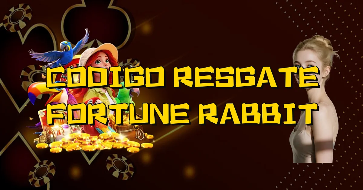 Codigo Resgate Fortune Rabbit Oficial