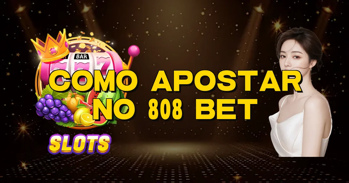 Como Apostar No 808 Bet Oficial