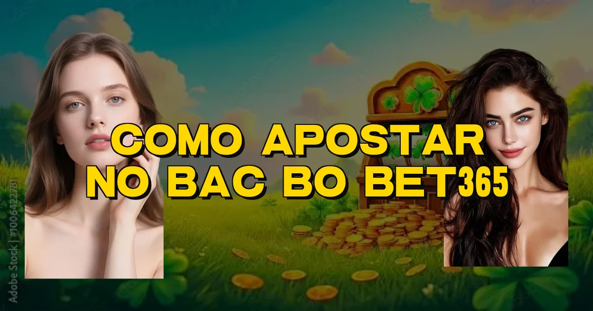 Como Apostar No Bac Bo Bet365 Oficial