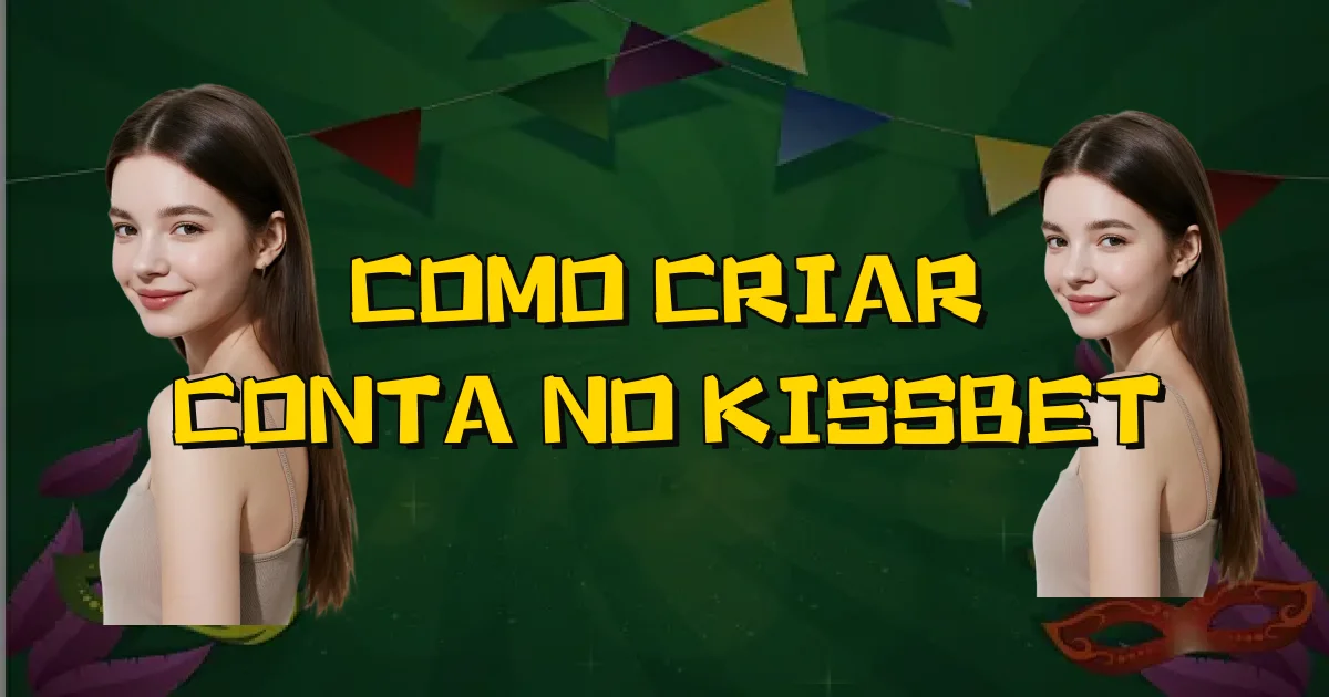 Como Criar Conta No Kissbet Oficial
