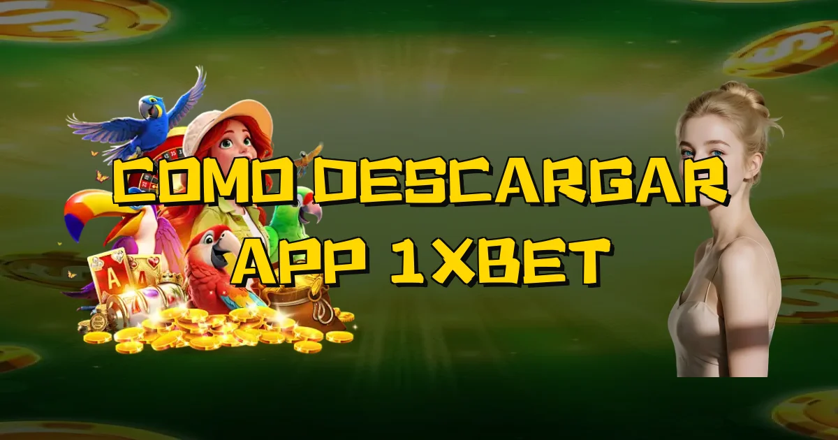 Como Descargar App 1Xbet Oficial