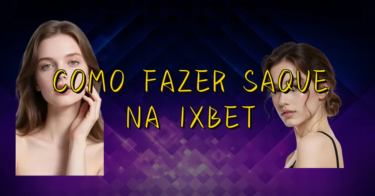 Como Fazer Saque Na 1Xbet Oficial