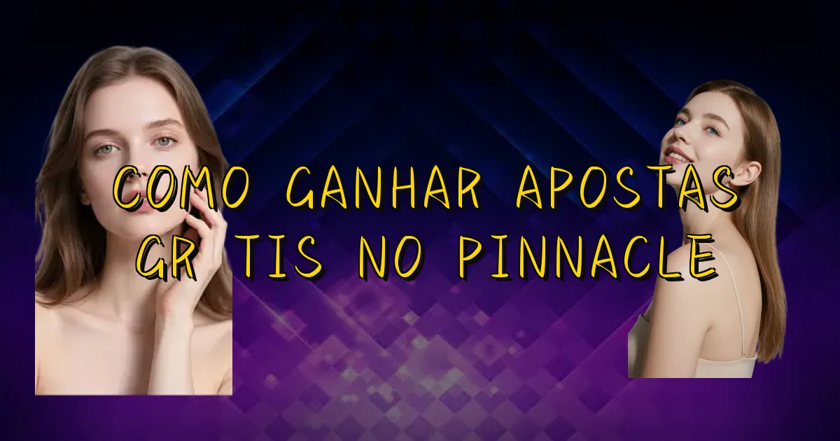 Como Ganhar Apostas Grátis No Pinnacle Oficial