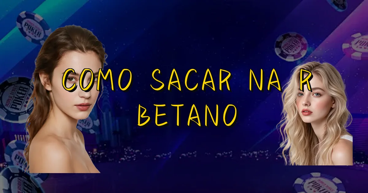 Como Sacar Na R Betano Oficial