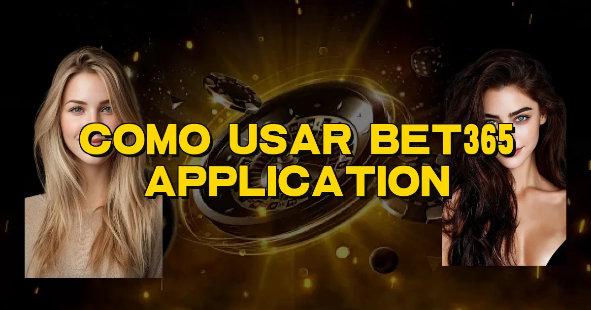 Como Usar Bet365 Application Oficial