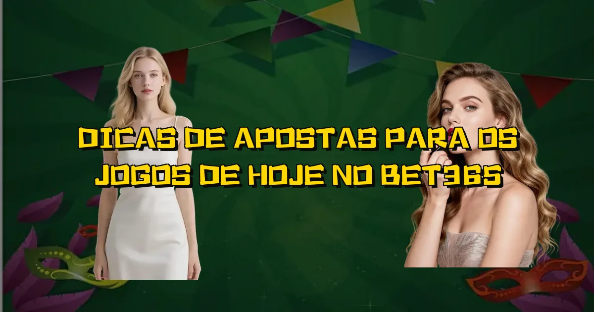 Dicas De Apostas Para Os Jogos De Hoje No Bet365 Oficial