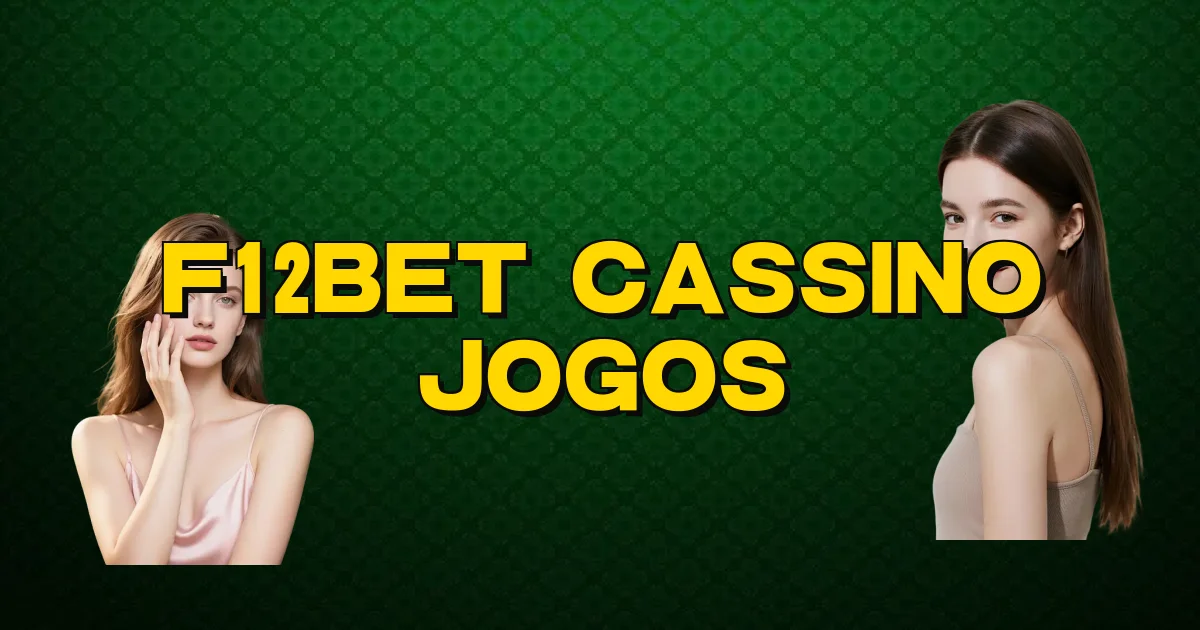 F12Bet Cassino Jogos Oficial