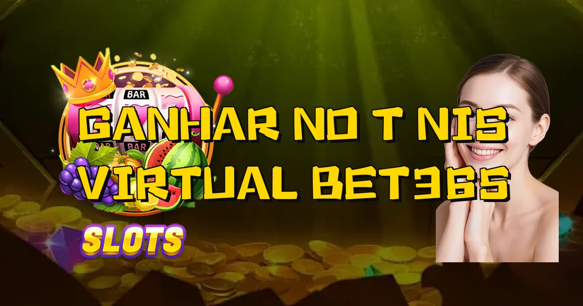 Ganhar No Tênis Virtual Bet365 Oficial
