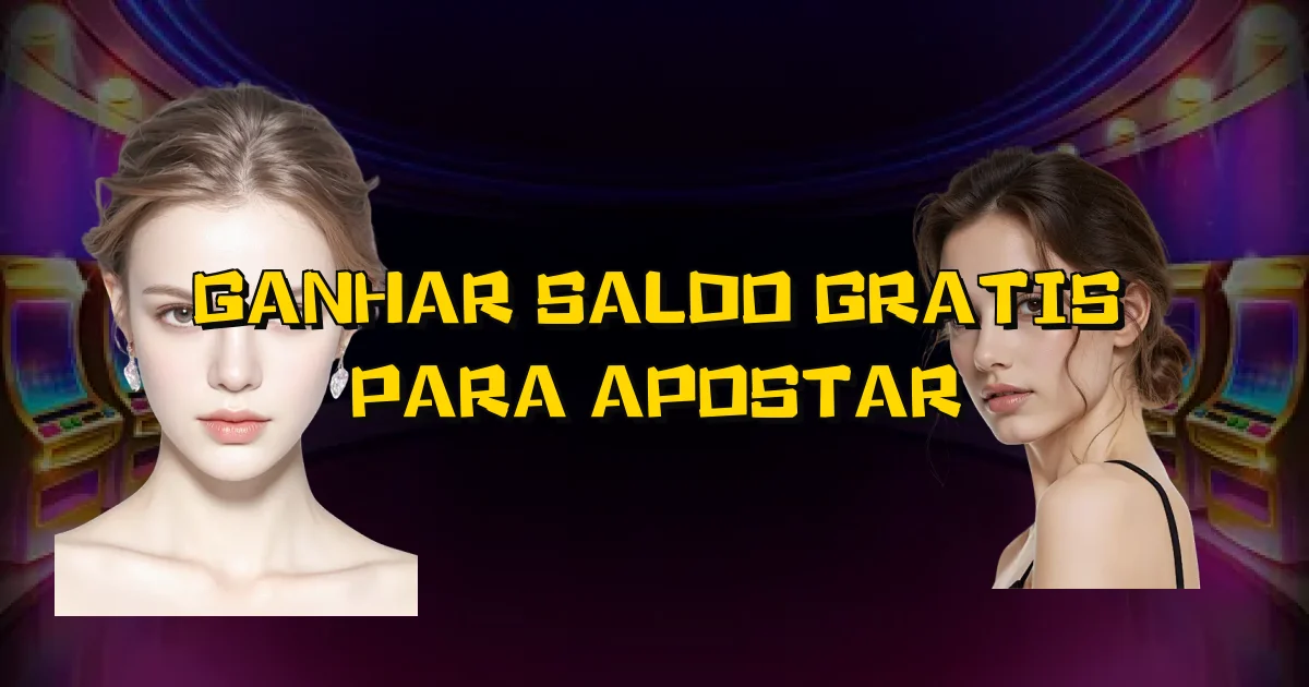 Ganhar Saldo Gratis Para Apostar Oficial