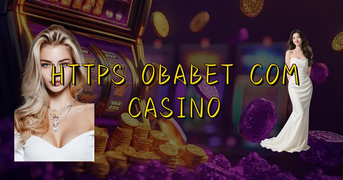 Https Obabet Com Casino Oficial
