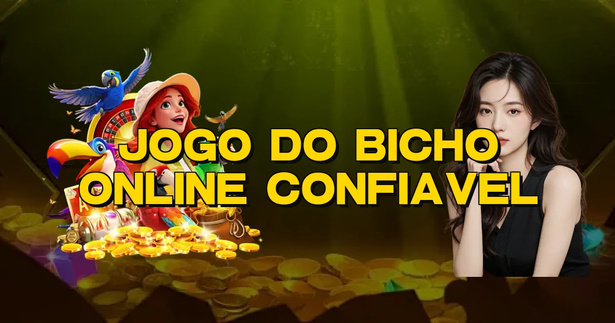 Jogo Do Bicho Online Confiavel Oficial
