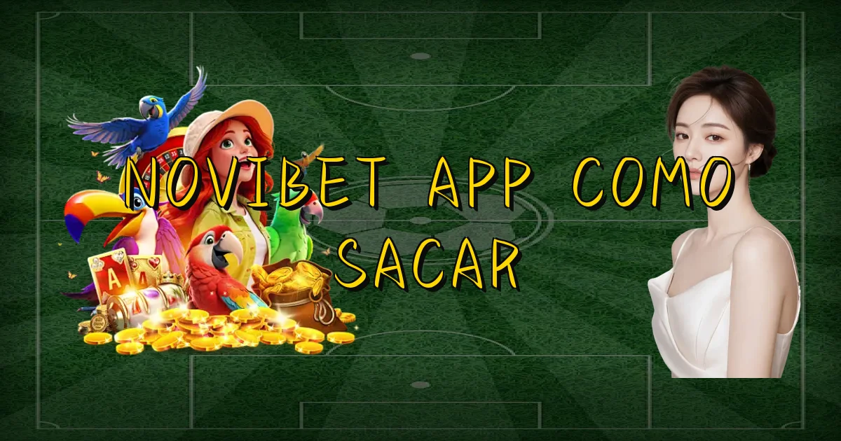 Novibet App Como Sacar Oficial