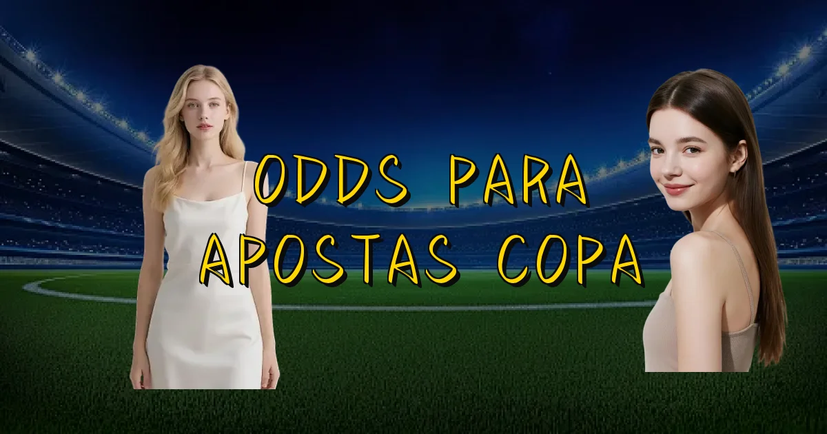 Odds Para Apostas Copa Oficial