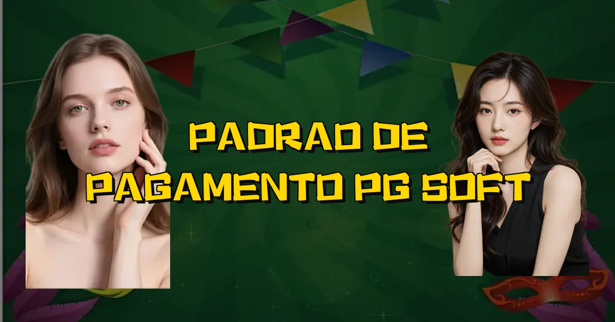 Padrao De Pagamento Pg Soft Oficial