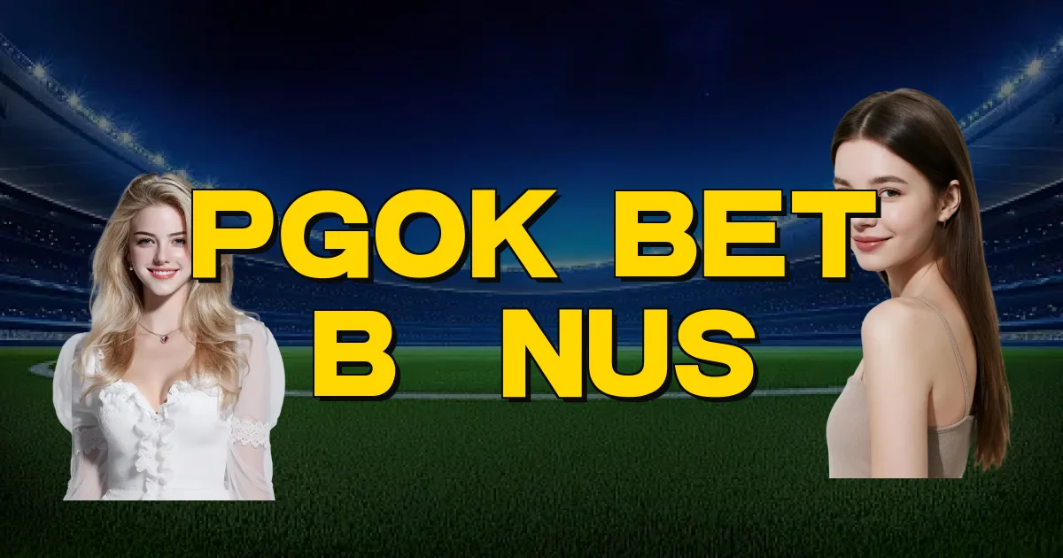 Pgok Bet Bônus Oficial