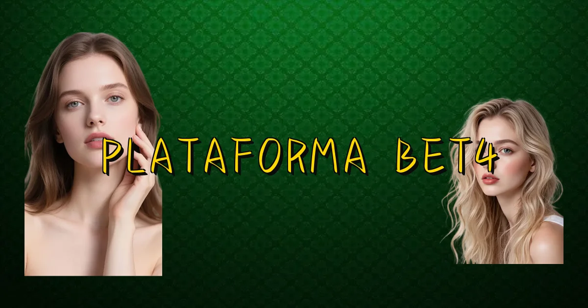 Plataforma Bet4 Oficial