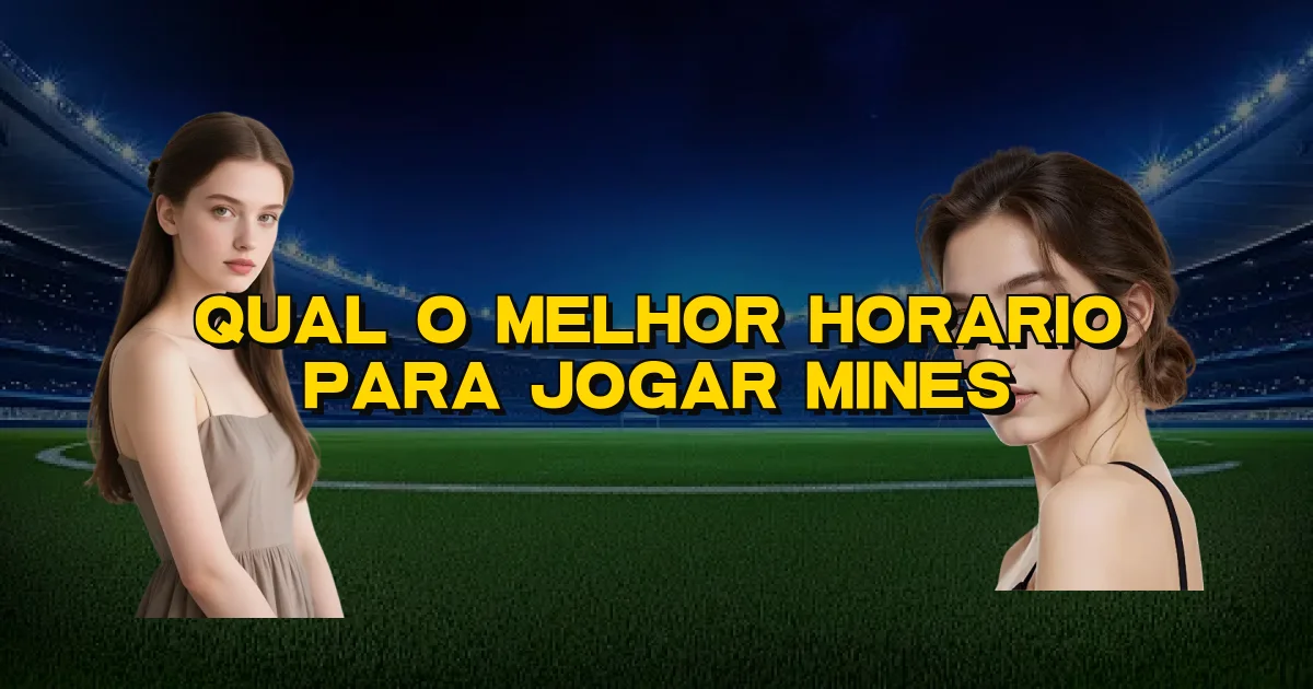 Qual O Melhor Horario Para Jogar Mines Oficial