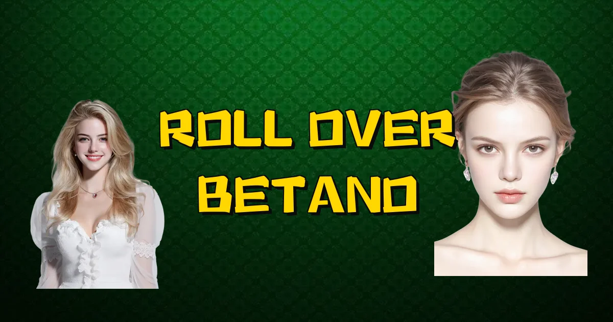 Roll Over Betano Oficial