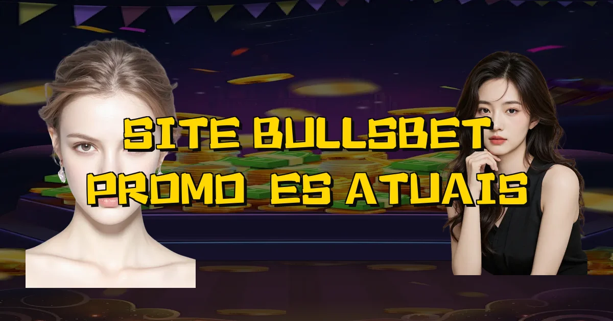 Site Bullsbet Promoções Atuais Oficial