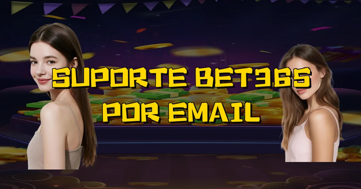Suporte Bet365 Por Email Oficial