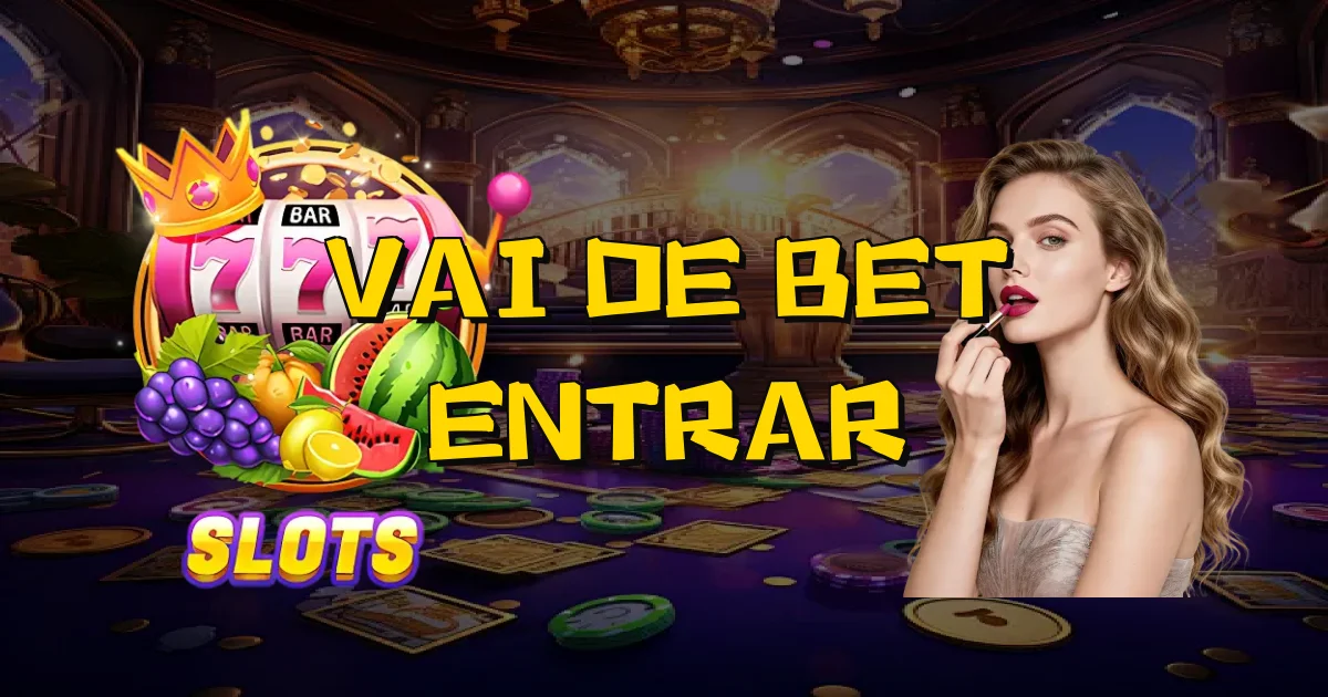 Vai De Bet Entrar Oficial